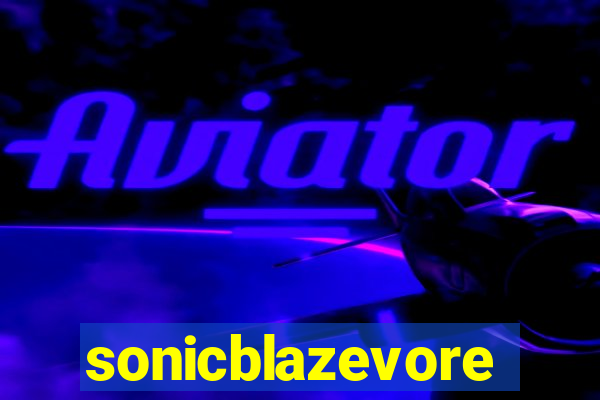 sonicblazevore