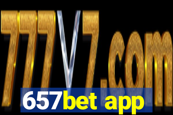 657bet app