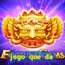 jogo que da dinheiro de vdd