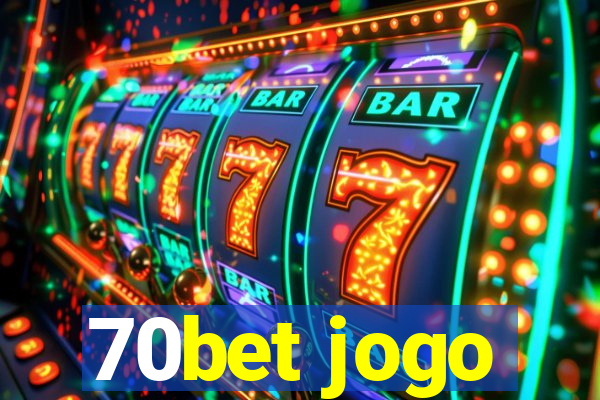 70bet jogo