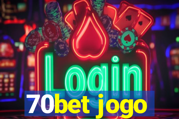 70bet jogo