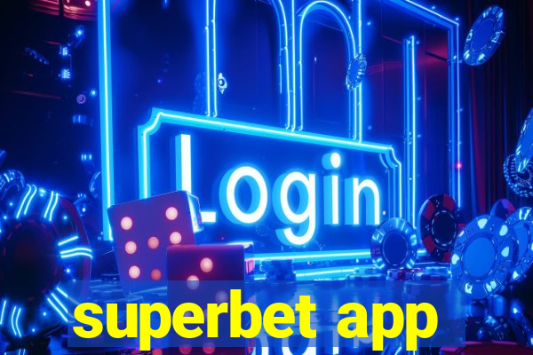 superbet app