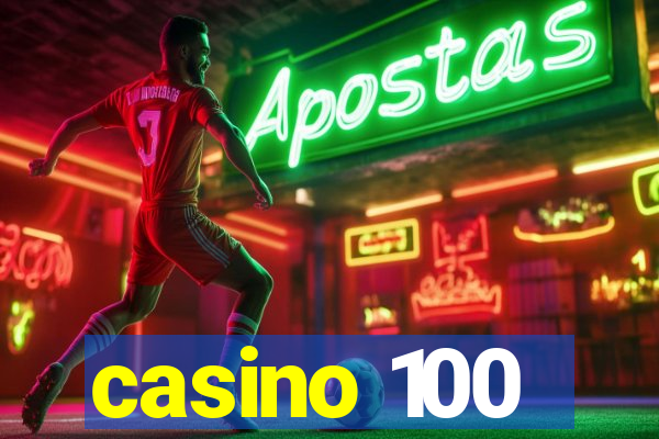 casino 100