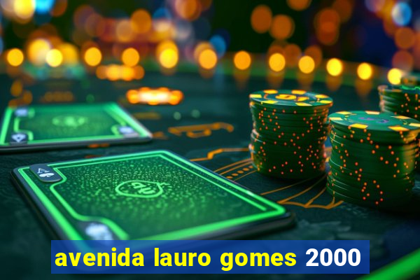 avenida lauro gomes 2000