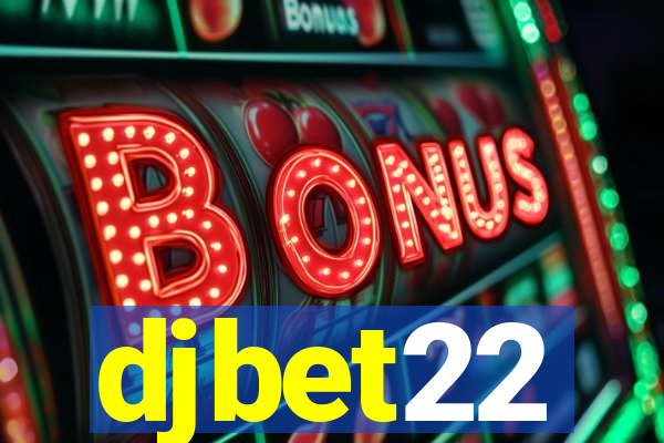 djbet22