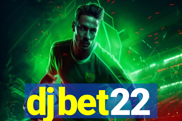 djbet22