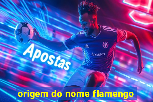 origem do nome flamengo