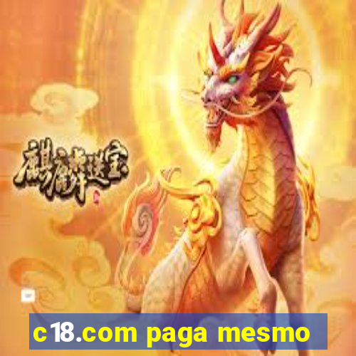 c18.com paga mesmo