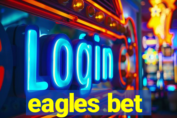 eagles bet