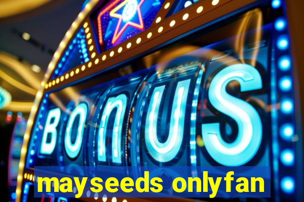 mayseeds onlyfan