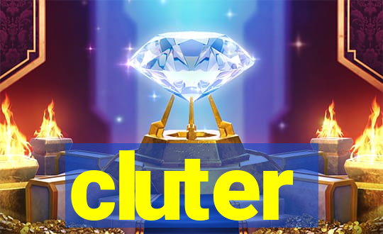 cluter