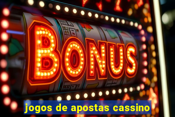 jogos de apostas cassino