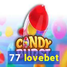 77 lovebet