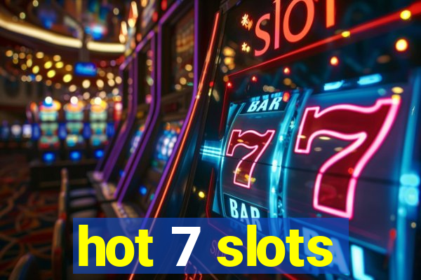 hot 7 slots