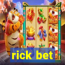 rick bet