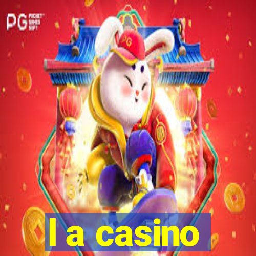 l a casino