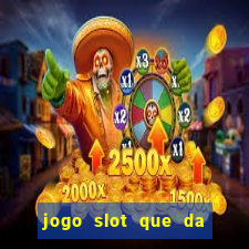 jogo slot que da bonus no cadastro