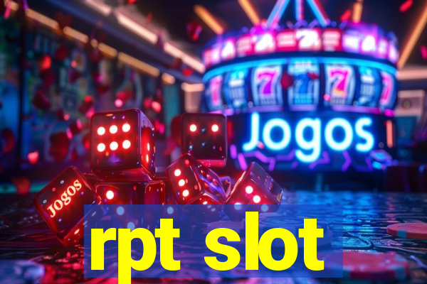 rpt slot