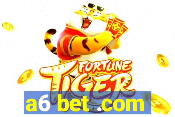 a6 bet .com