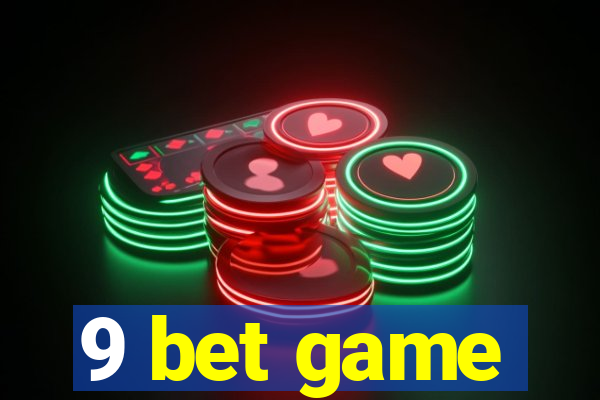 9 bet game