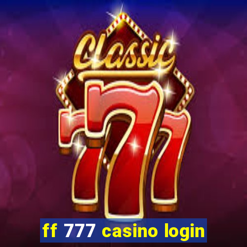 ff 777 casino login