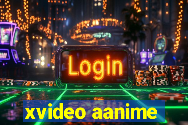 xvideo aanime