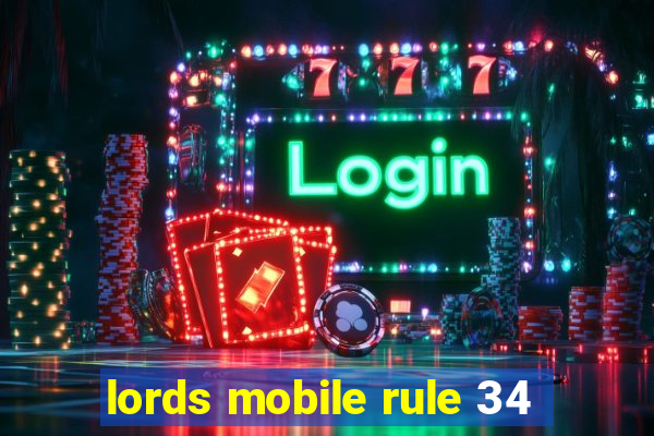 lords mobile rule 34