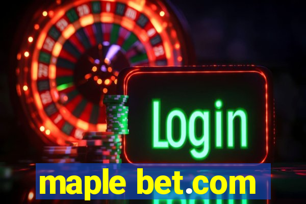 maple bet.com