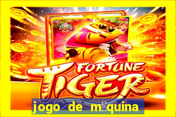 jogo de m谩quina ca莽a n铆quel