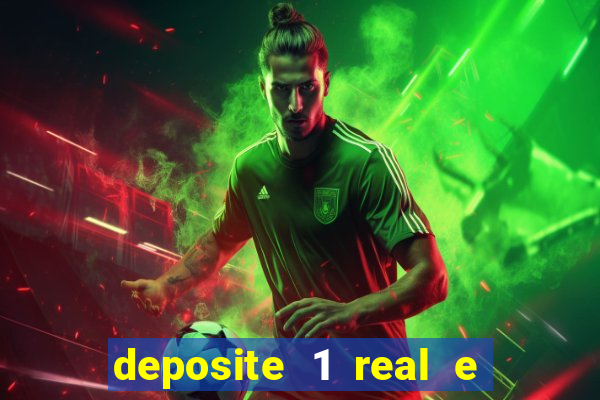 deposite 1 real e ganhe 20