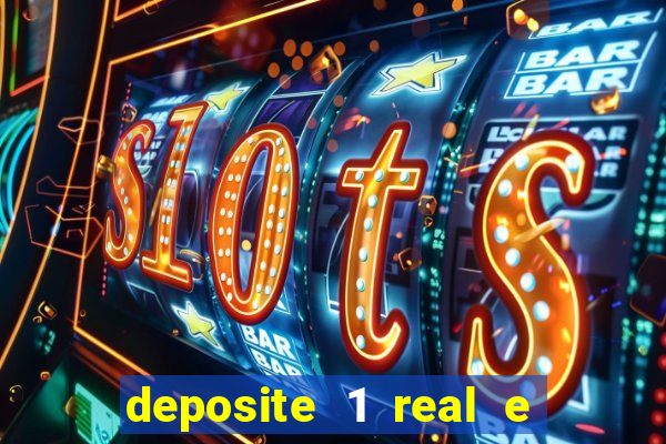 deposite 1 real e ganhe 20