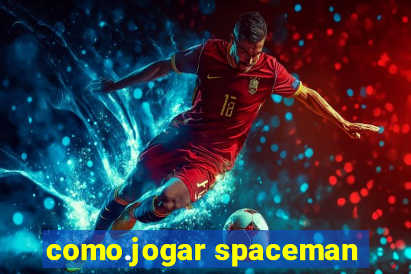 como.jogar spaceman