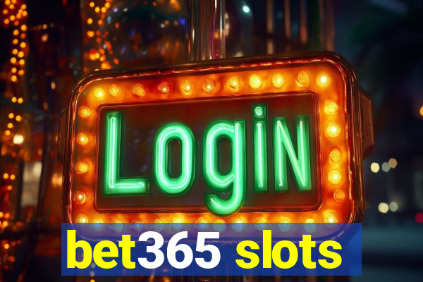 bet365 slots