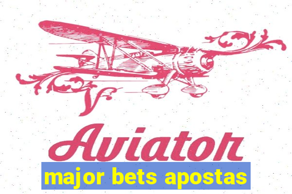 major bets apostas