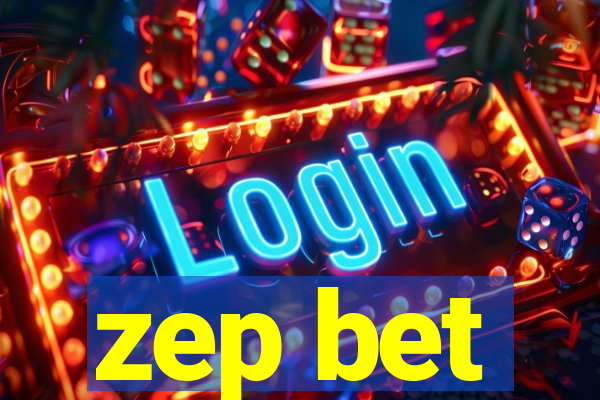 zep bet