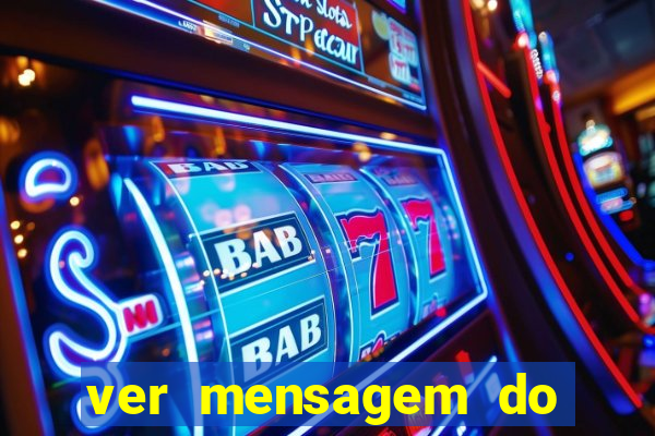 ver mensagem do bingo da amizade