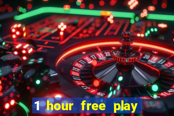 1 hour free play no deposit casino