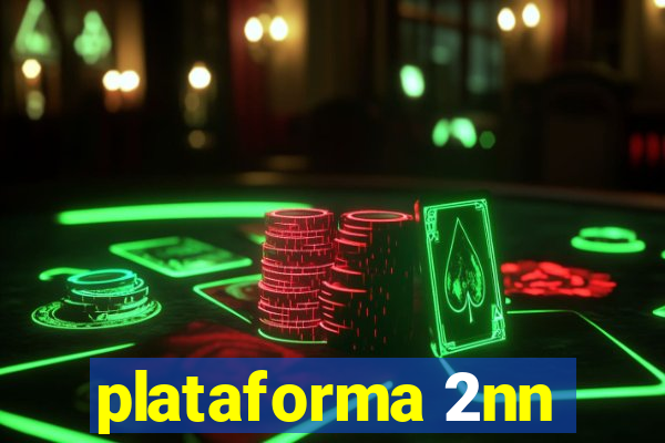 plataforma 2nn