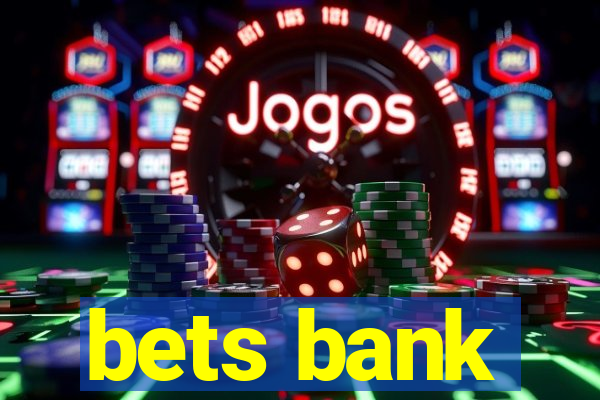 bets bank