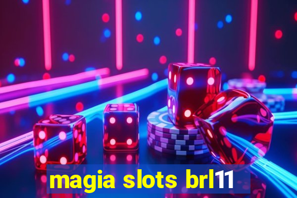 magia slots brl11