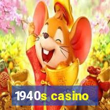 1940s casino