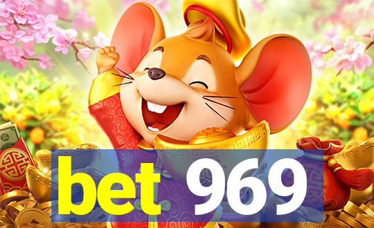 bet 969