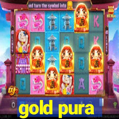 gold pura