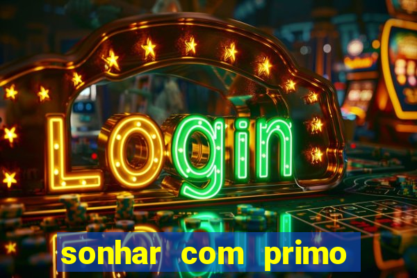 sonhar com primo livro dos sonhos