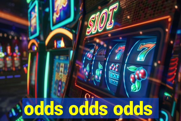 odds odds odds