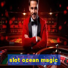 slot ocean magic