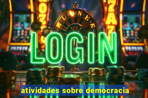 atividades sobre democracia