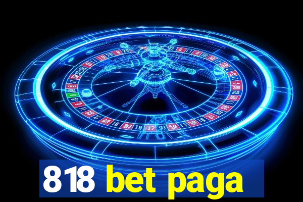 818 bet paga