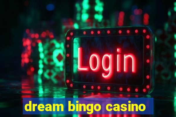 dream bingo casino