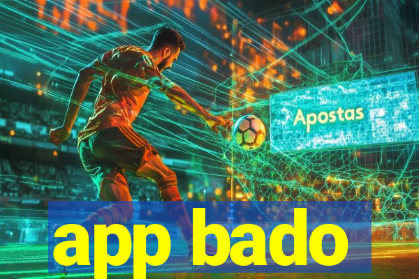 app bado